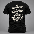 Only Today Tee