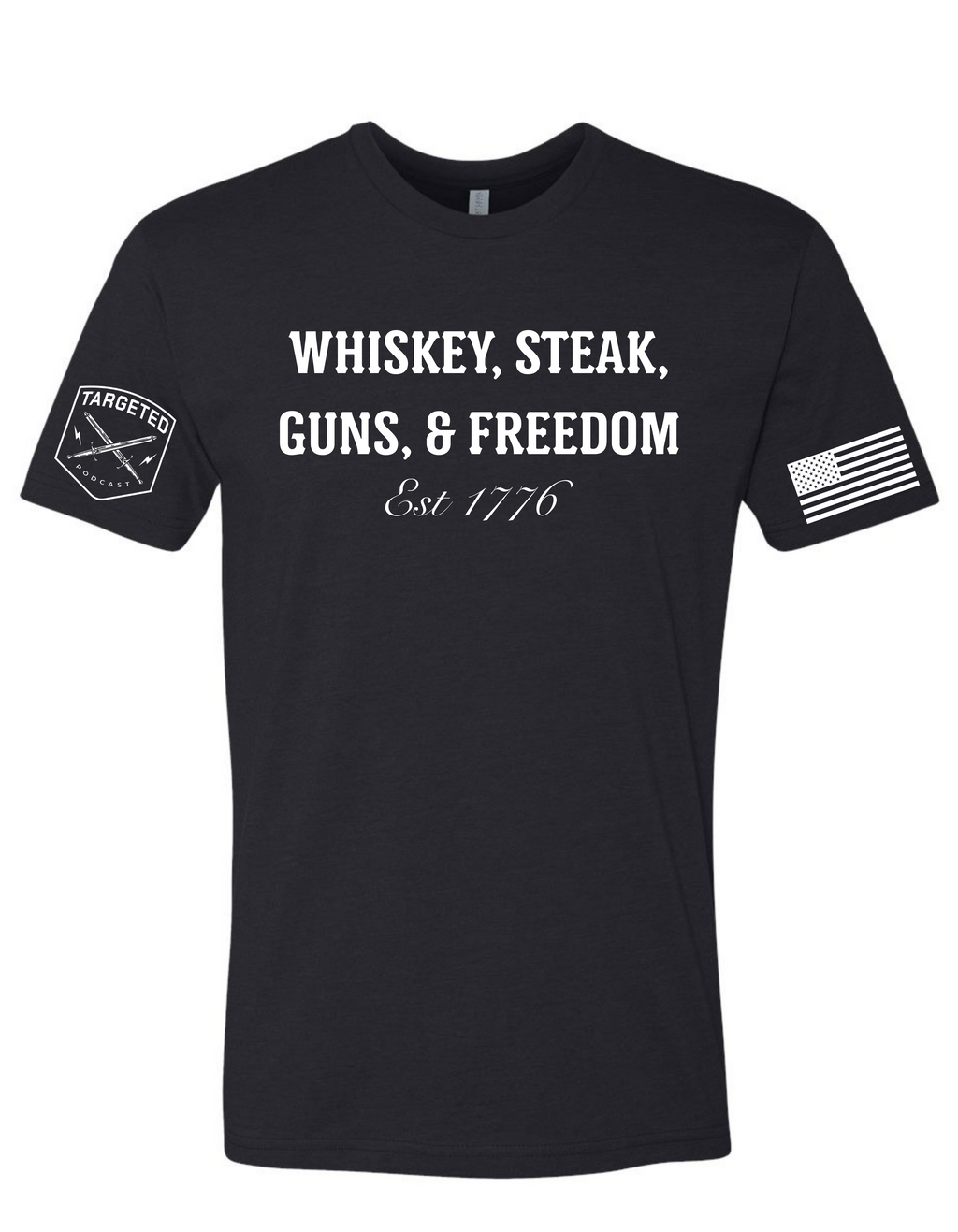 Whiskey, Steak, Guns, & Freedom Tee